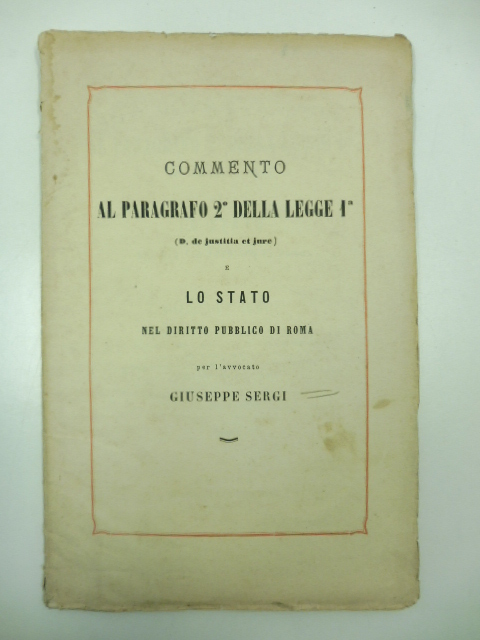 Commento al paragrafo 2° della legge I (D. De justitia et jure) e lo stato nel Diritto pubblico di Roma